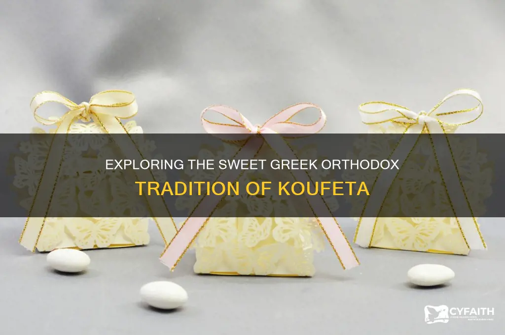 what is the greek orthodox tradition of koufeta