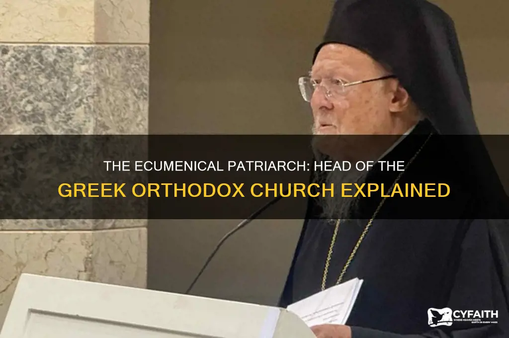 what is the head of the greek orthodox church called