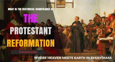The Protestant Reformation: A Watershed Moment in Religious History