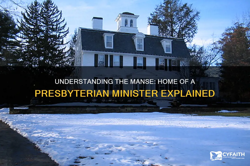 what is the house occupied by a presbyterian minister