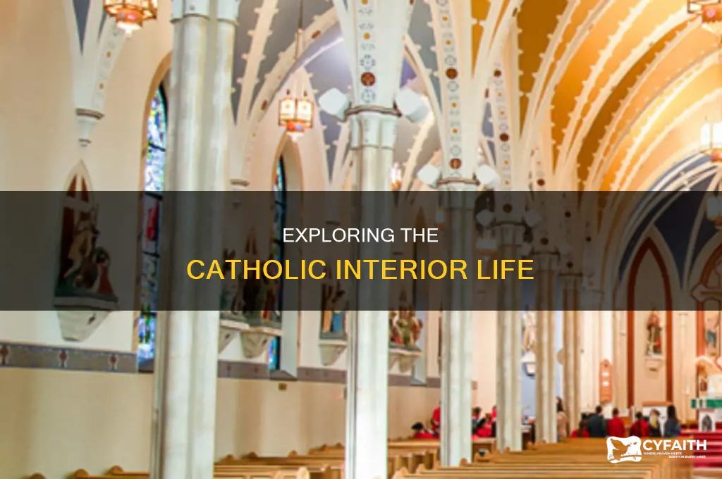 what is the interior life catholic