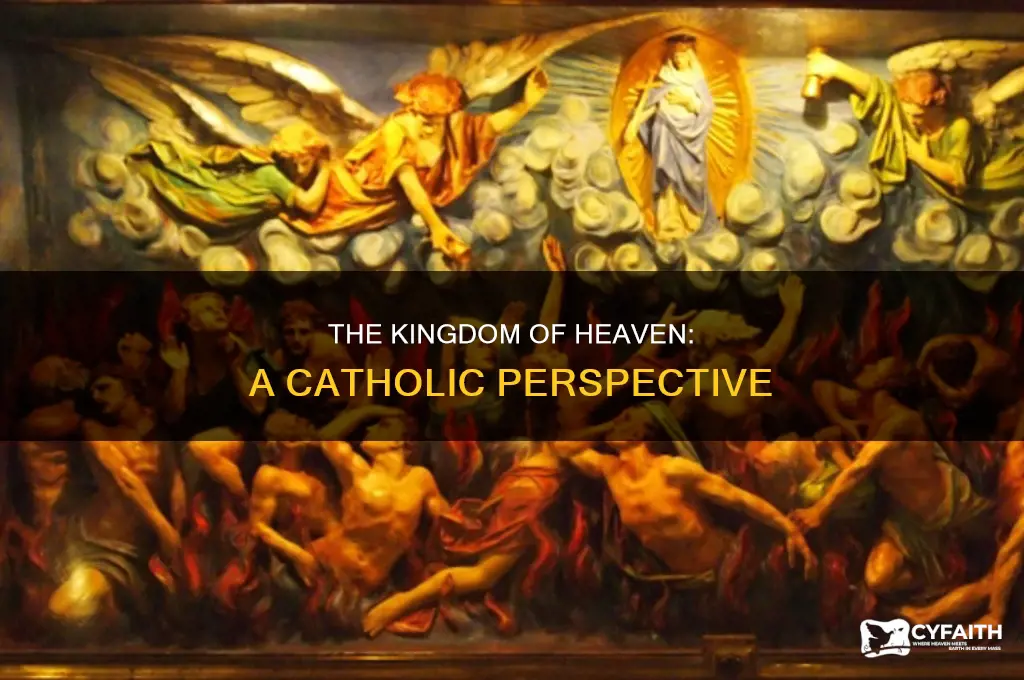 what is the kingdom of heaven catholic