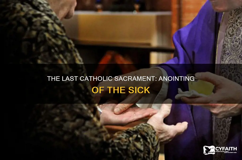 what is the last catholic sacrament