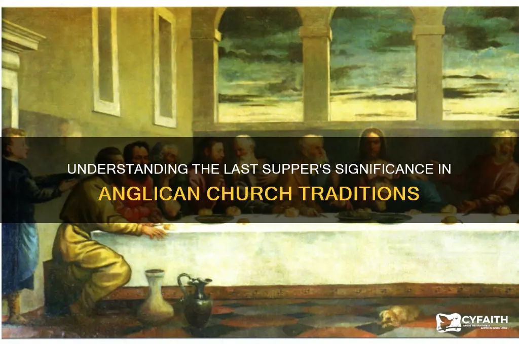 what is the last supper in anglican church