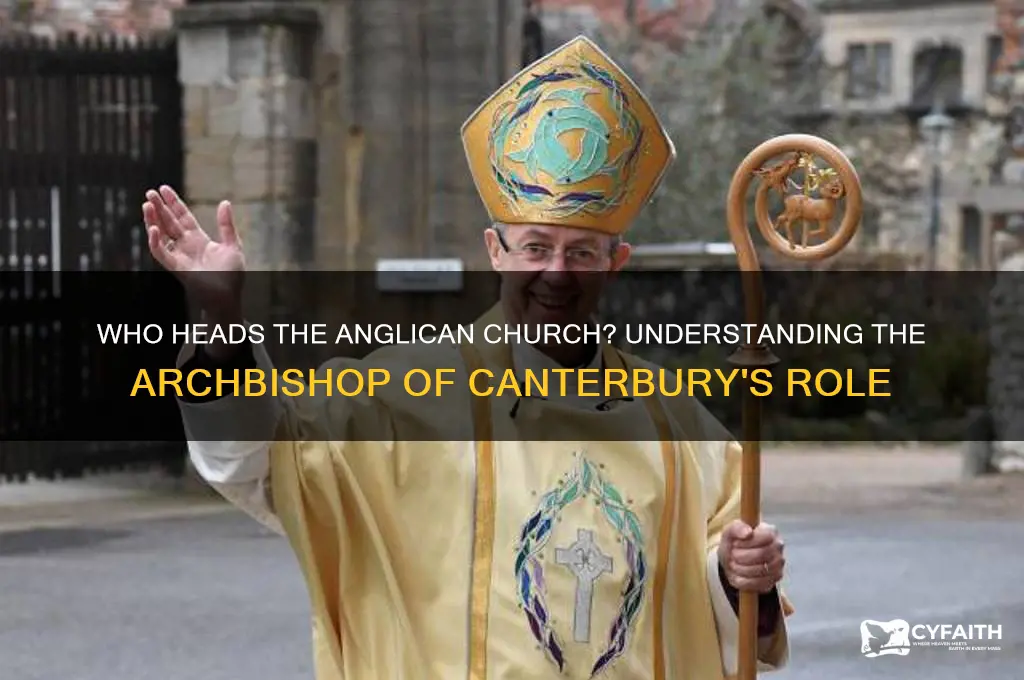 what is the leader of the anglican church called
