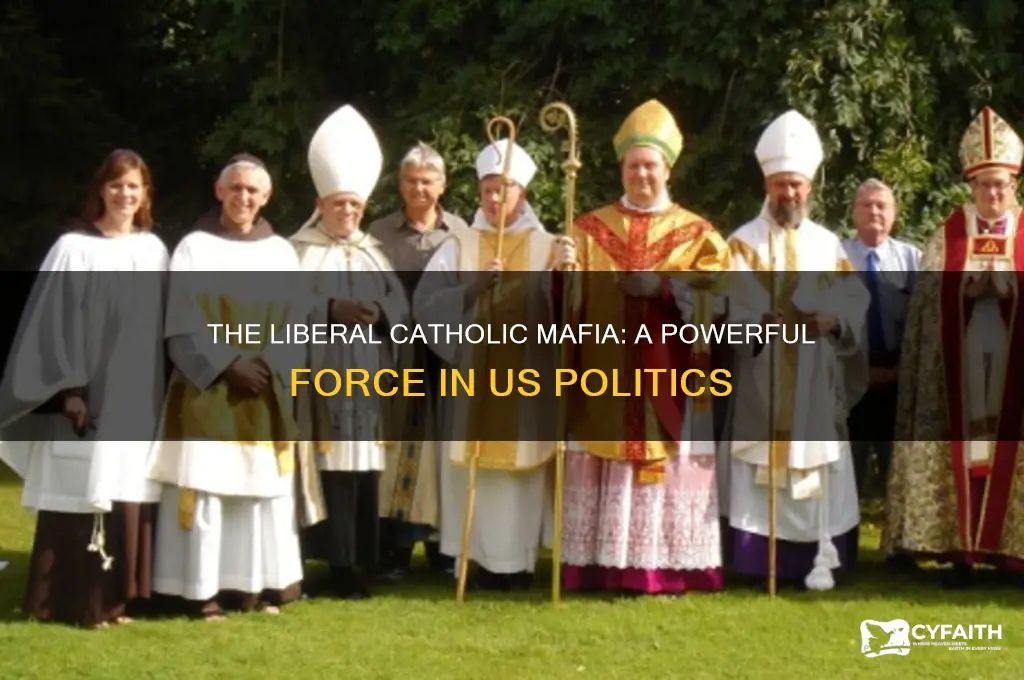 what is the liberal catholic mafia