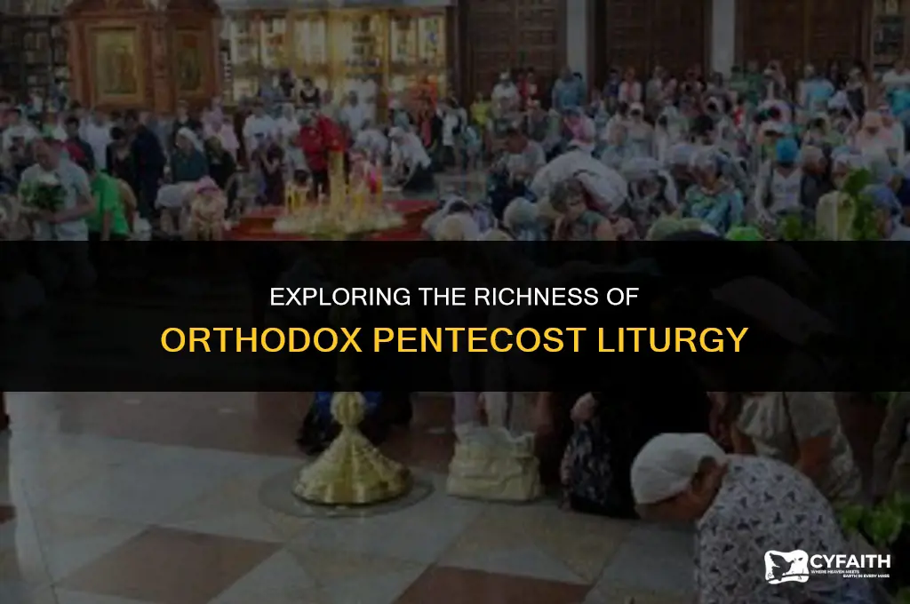 what is the liturgy like on orthodo pentecost