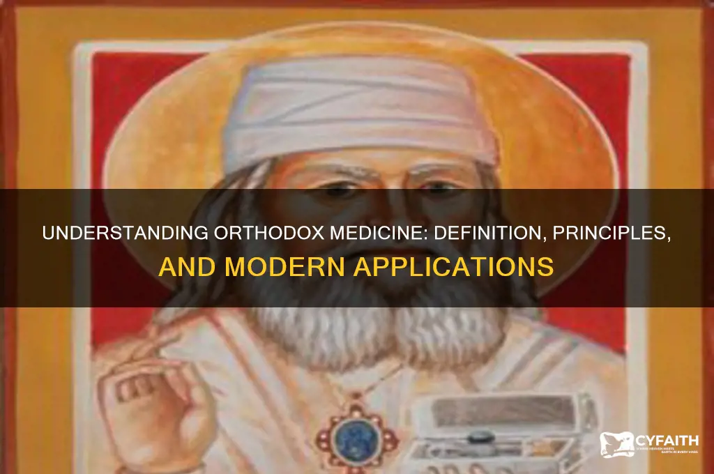 what is the meaning of orthodox medicine