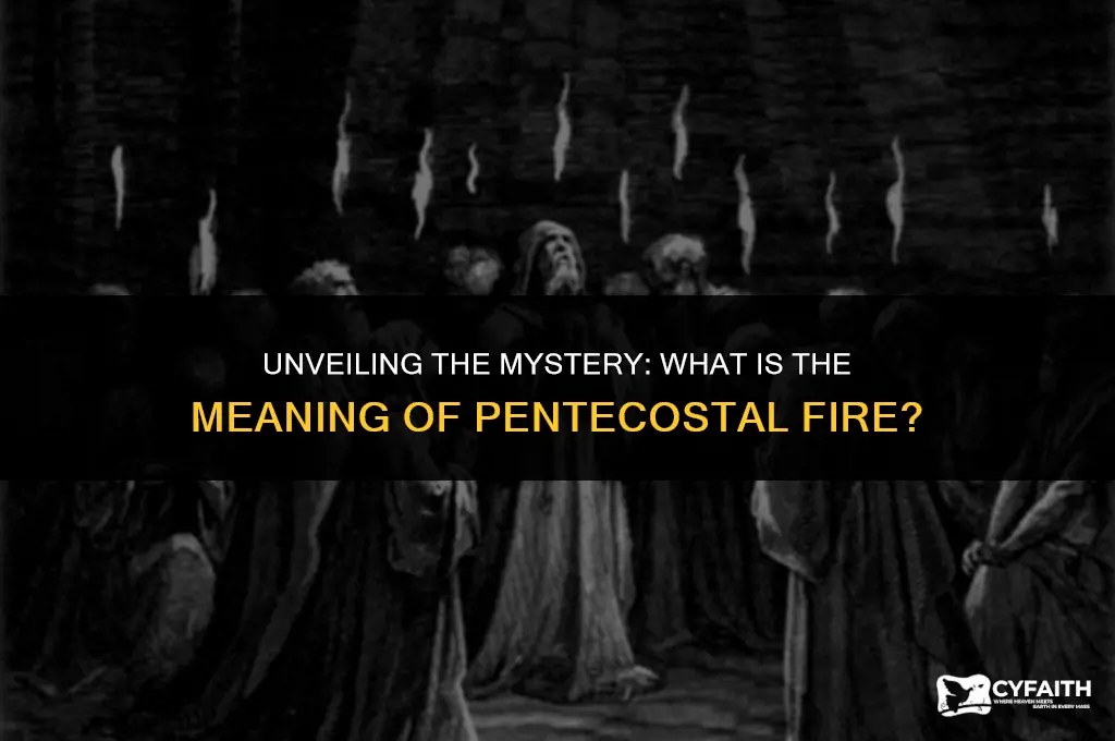 what is the meaning of pentecostal fire