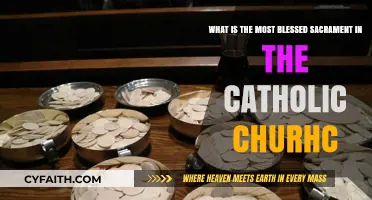 The Most Blessed Sacrament: Eucharist's Central Role in Catholicism