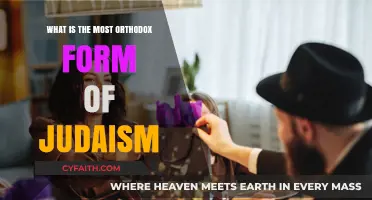 Exploring the Most Orthodox Form of Judaism: Traditions and Beliefs