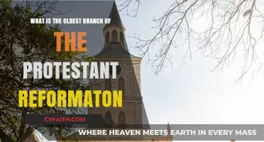 Exploring the Roots: The Oldest Branch of the Protestant Reformation