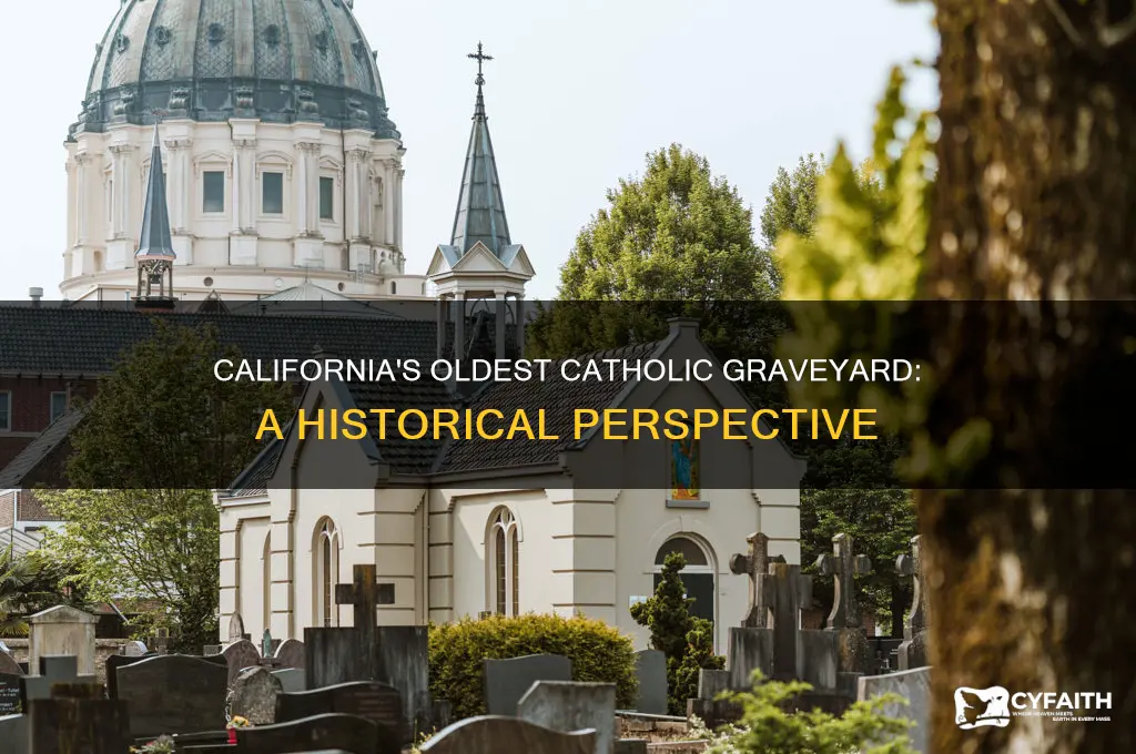 what is the oldest catholic graveyard in california