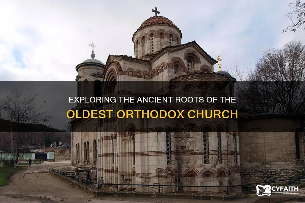 what is the oldest orthodox church