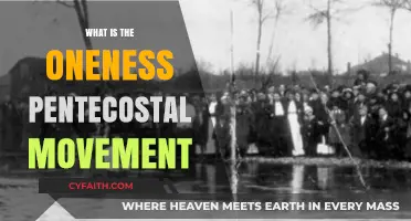 Exploring the Oneness Pentecostal Movement: A Comprehensive Guide