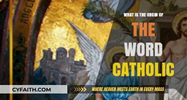 The Etymology of Catholic: A Universal Faith