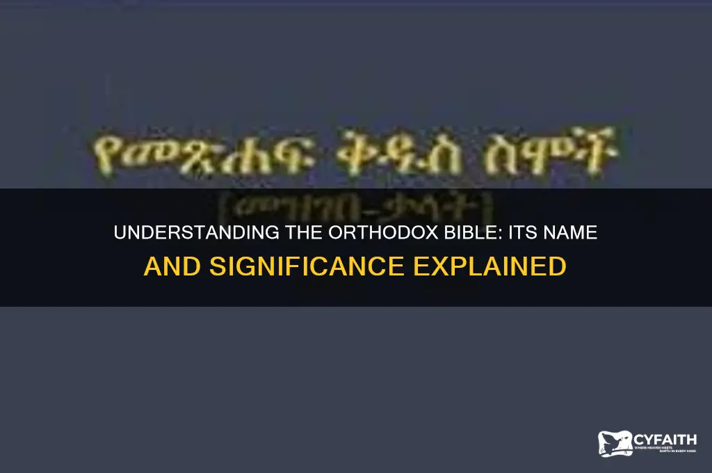 what is the orthodox bible called