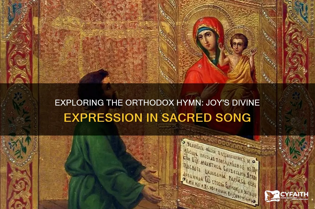 what is the orthodox hymn about joy