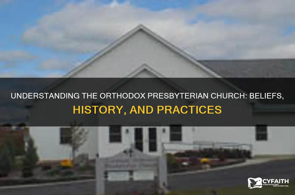 what is the orthodox presbyterian church