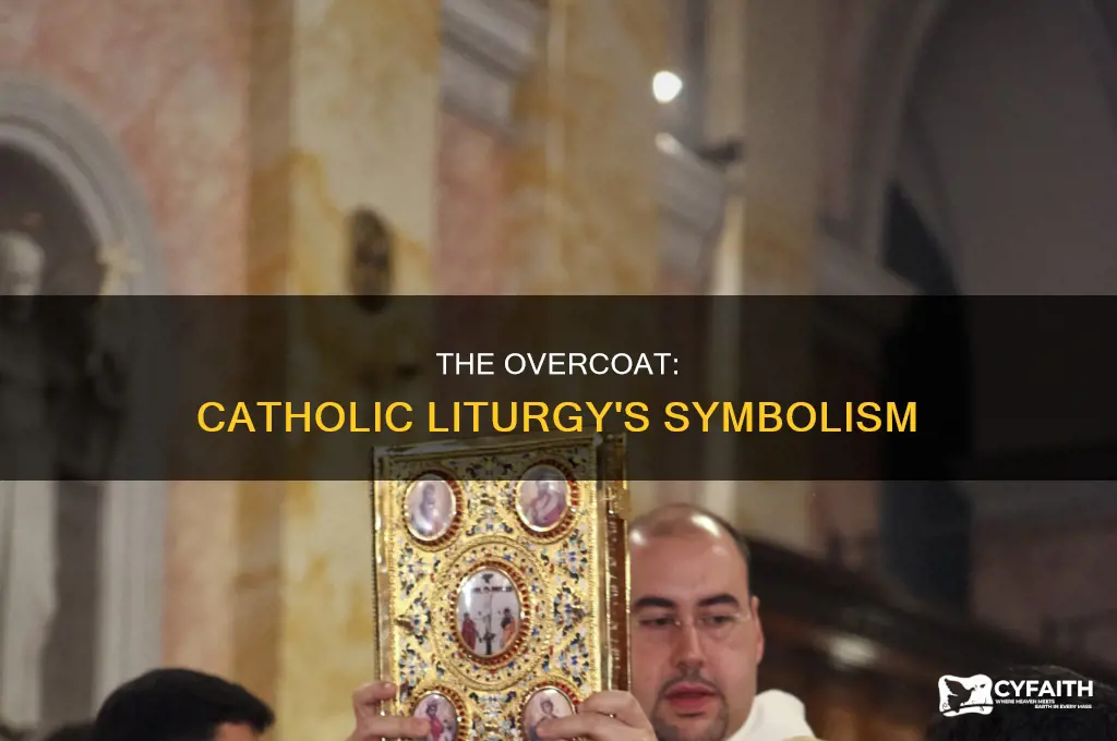 what is the overcoat catholic liturgy