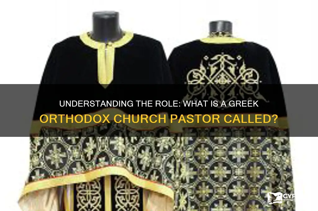 what is the pastor of a greek orthodox church called