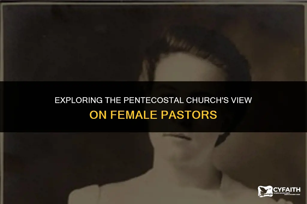 what is the pentecostal churches position on female pastors