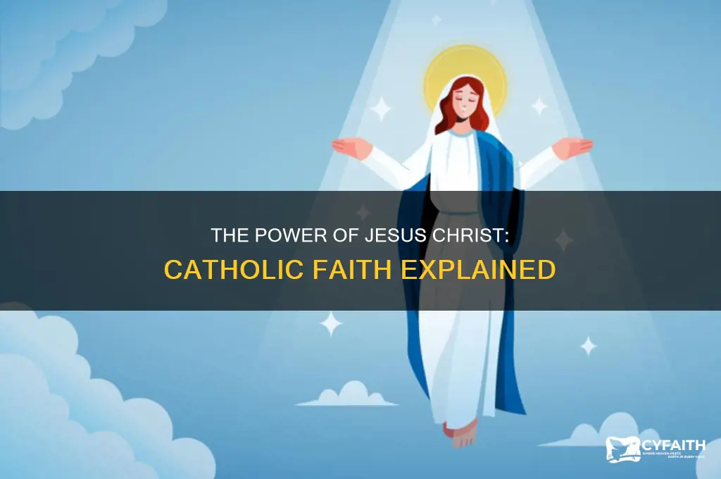 what is the power of jesus christ catholic
