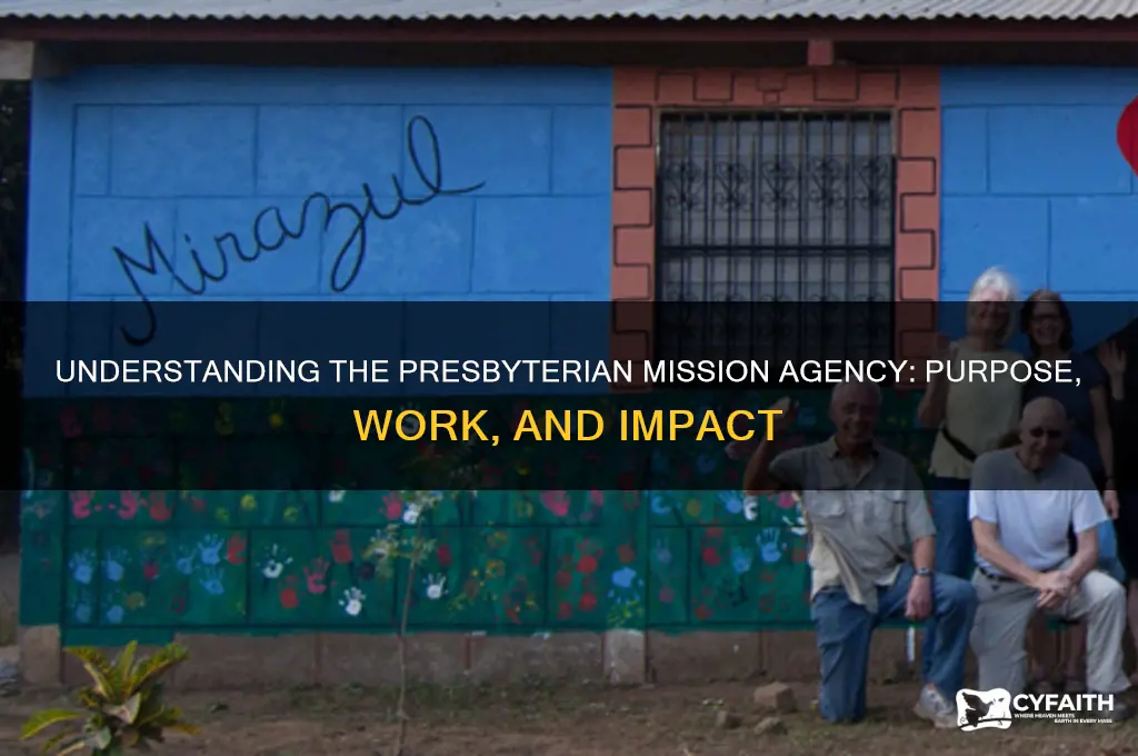 what is the presbyterian mission agency
