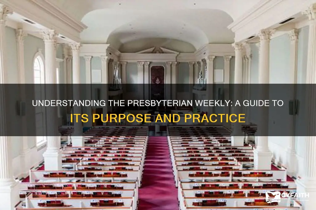 what is the presbyterian weekly