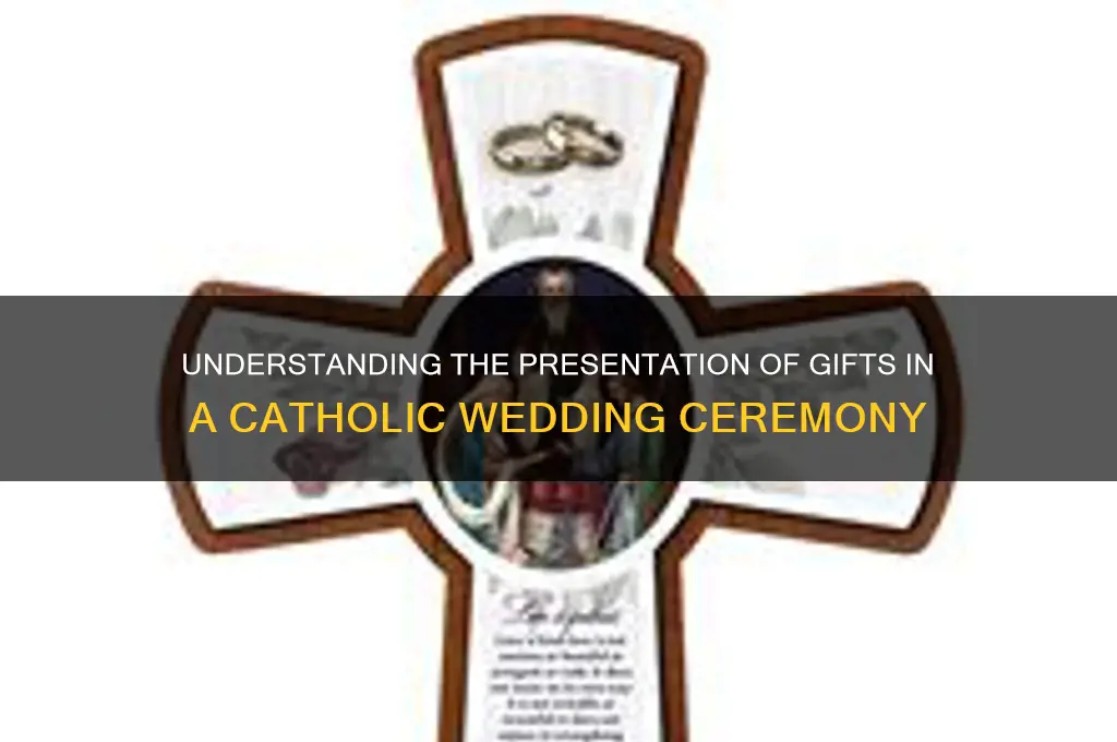 what is the presentation of the gifts in catholic wedding