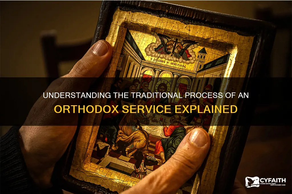 what is the process of orthodox service