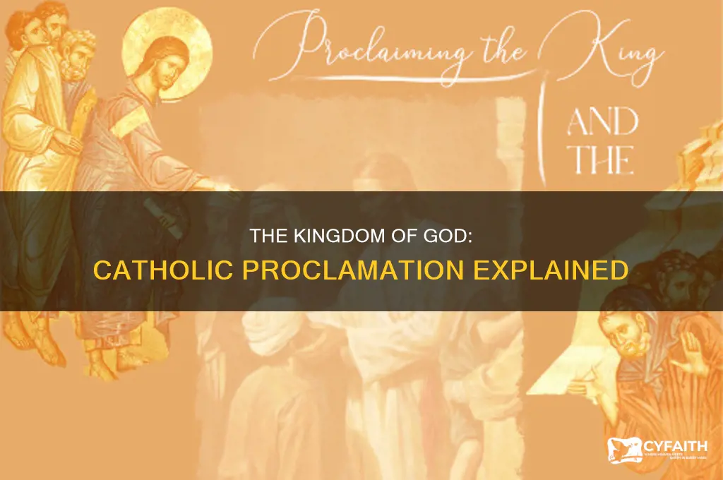 what is the proclamation of the kingdom catholic