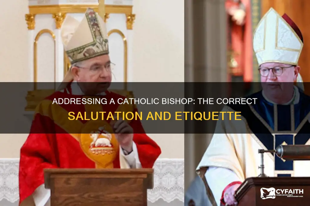 what is the proper salutation for a catholic bishop