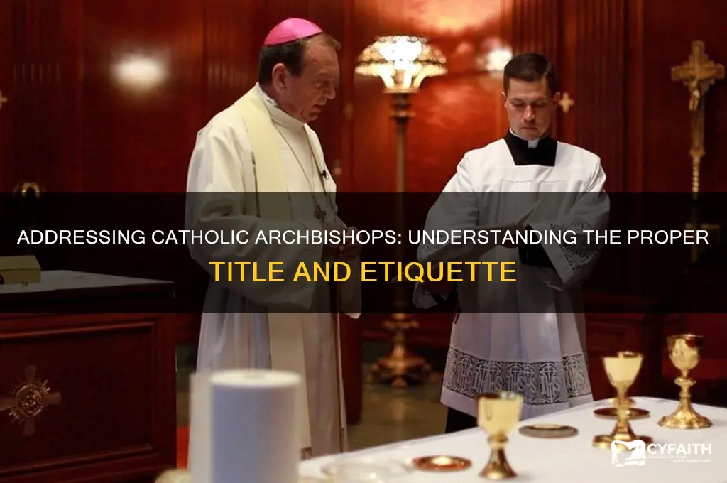 what is the proper term of address for catholic archbishop