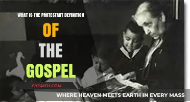 Unveiling the Protestant Definition of the Gospel: A Comprehensive Guide