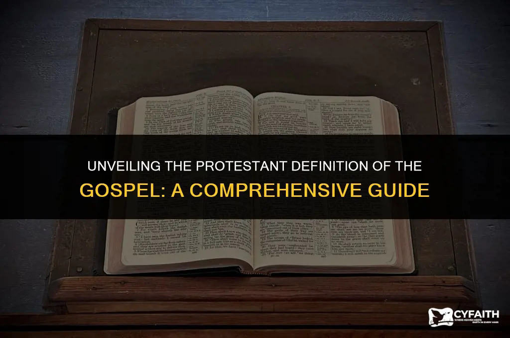 what is the protestant definition of the gospel