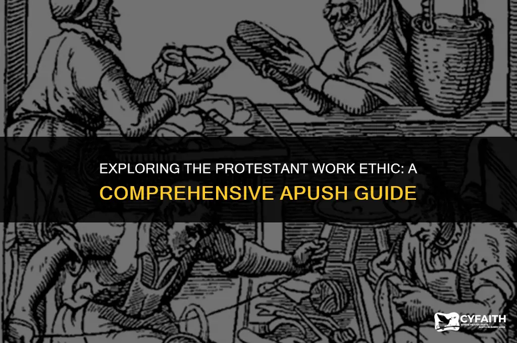 what is the protestant work ethic apush