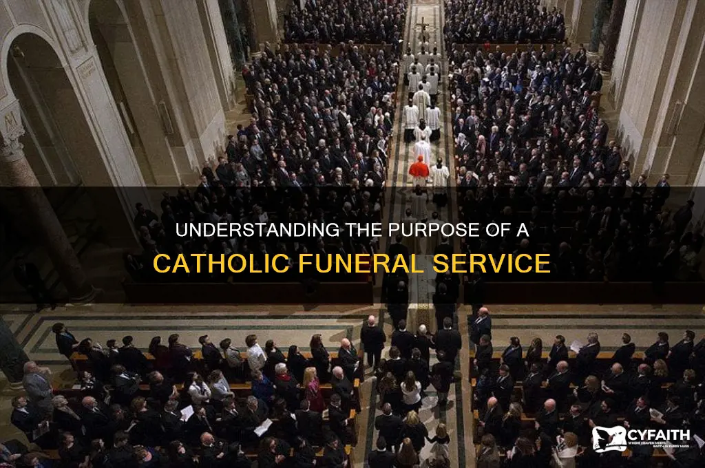 what is the purpose of a catholic funeral service