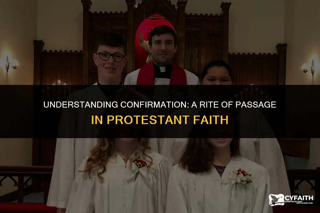 what is the purpose of confirmation in the protestant church