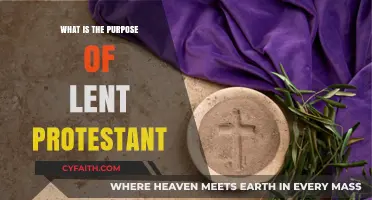 Exploring the Significance of Lent in Protestant Faith