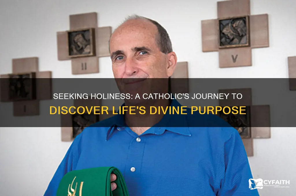 what is the purpose of life for a catholic person