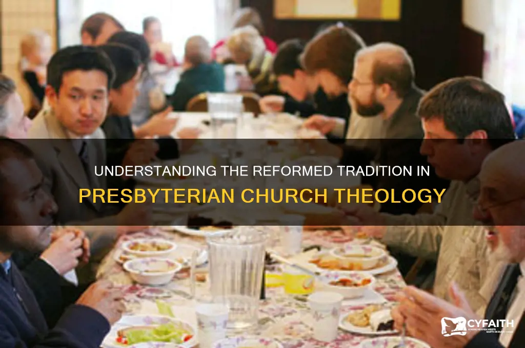 what is the reformed tradition of the presbyterian church