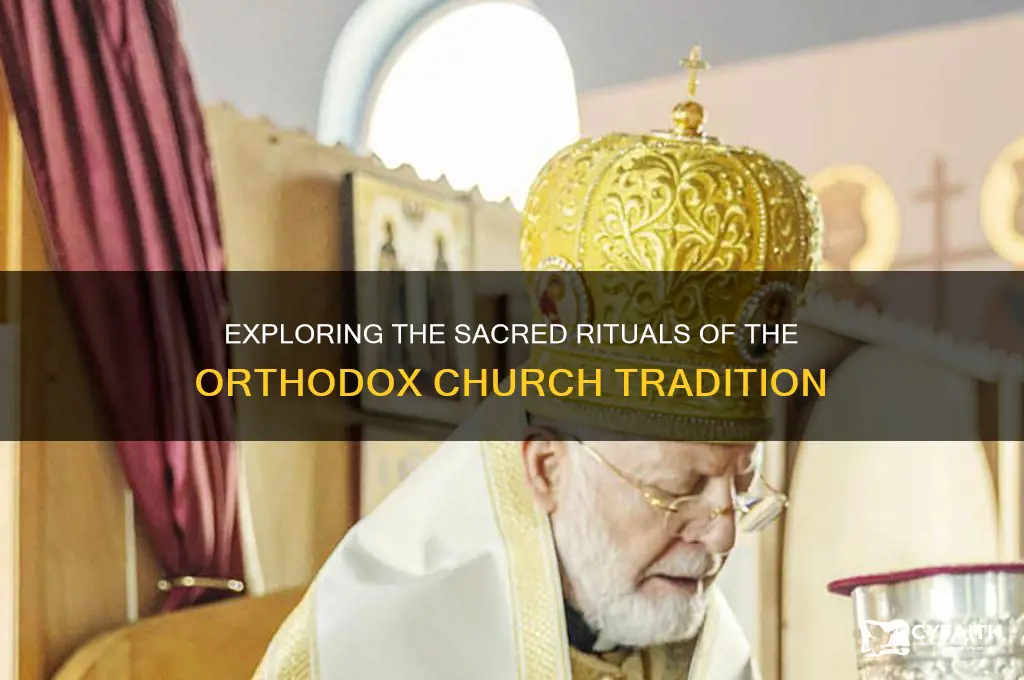what is the rituals for orthodox church