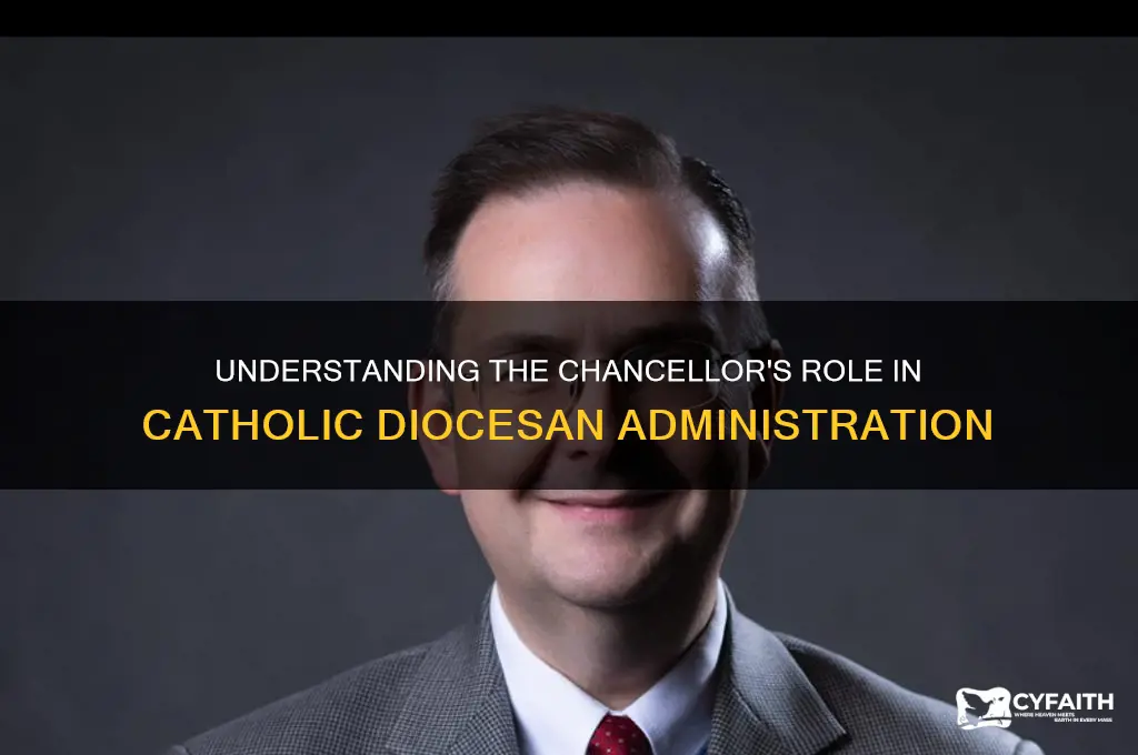 what is the role of chancellor of a catholic diocese