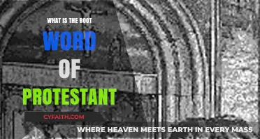 Exploring the Etymology: The Root Word of Protestant