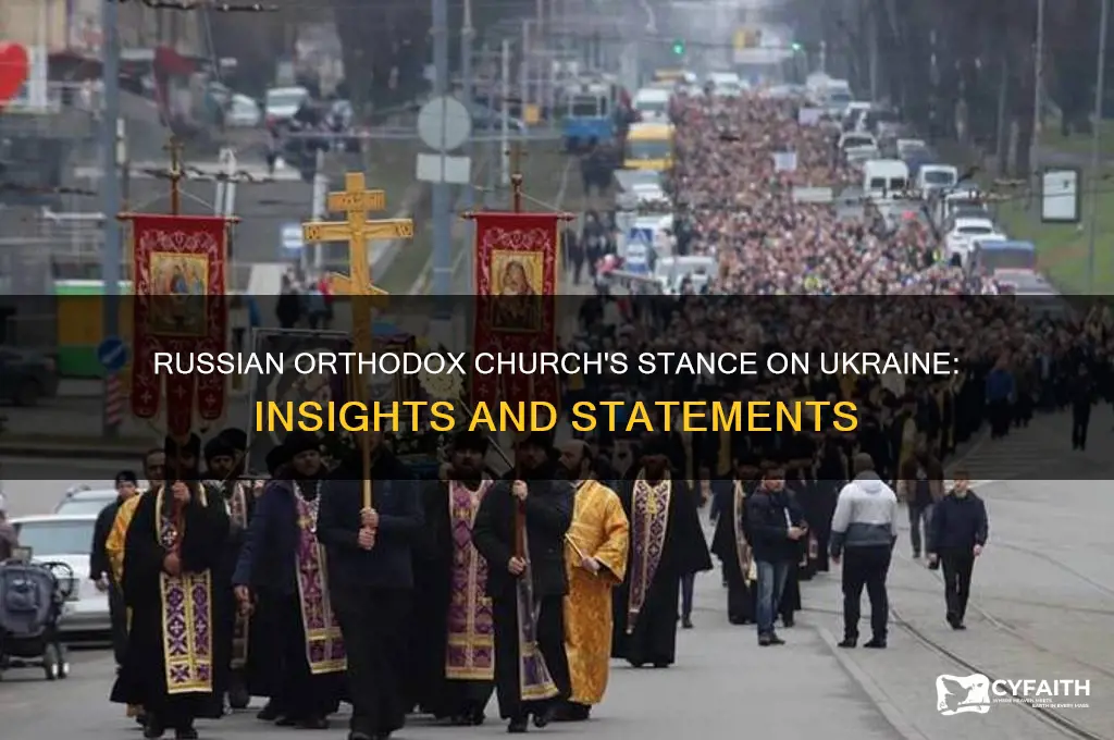 what is the russian orthodox church saying about ukraine