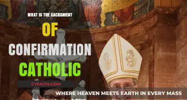 The Sacrament of Confirmation: A Catholic's Spiritual Journey