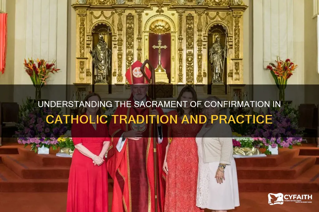 what is the sacrament of confirmation in the catholic faith