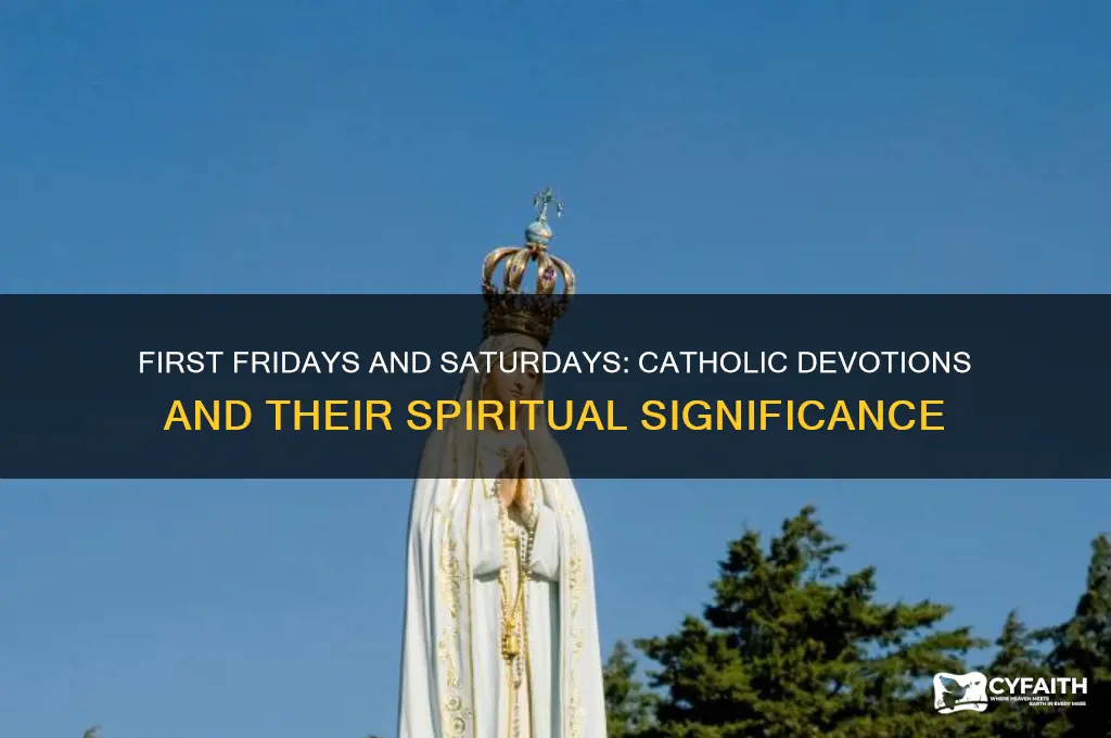 what is the significance of first fridays saturdays for catholics