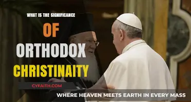Exploring the Enduring Significance of Orthodox Christianity Today